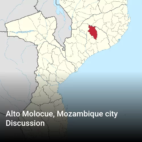 Alto Molocue, Mozambique city Discussion