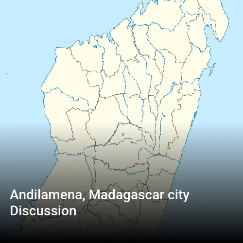 Andilamena, Madagascar city Discussion