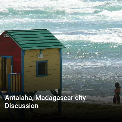 Antalaha, Madagascar city Discussion