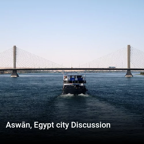 Aswān, Egypt city Discussion