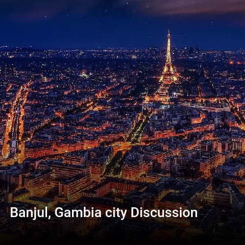 Banjul, Gambia city Discussion