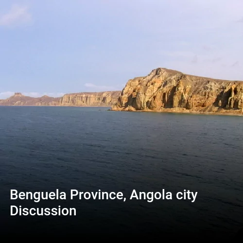 Benguela Province, Angola city Discussion