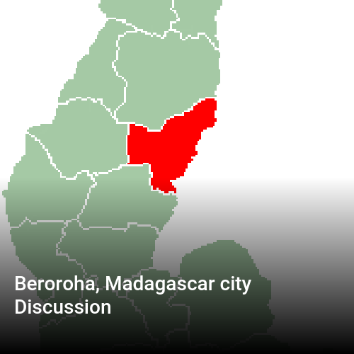 Beroroha, Madagascar city Discussion