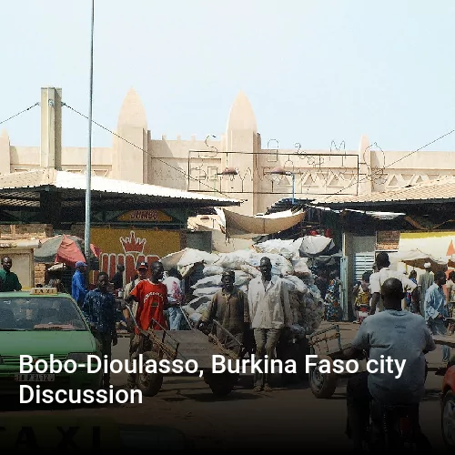 Bobo-Dioulasso, Burkina Faso city Discussion