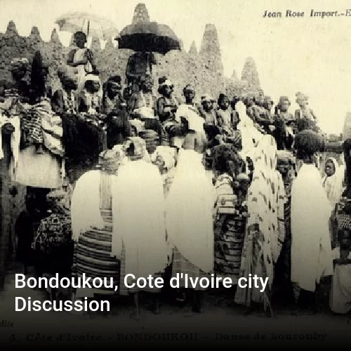 Bondoukou, Cote d'Ivoire city Discussion