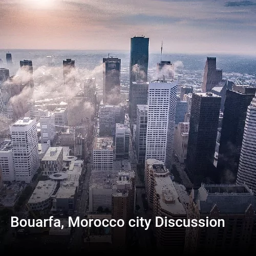 Bouarfa, Morocco city Discussion