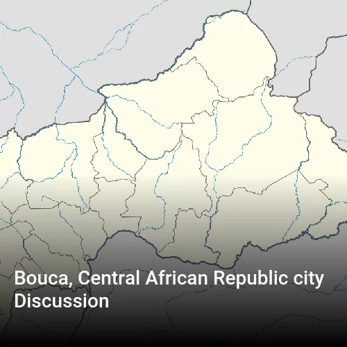 Bouca, Central African Republic city Discussion