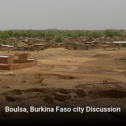 Boulsa, Burkina Faso city Discussion