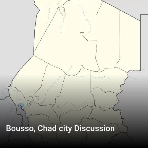 Bousso, Chad city Discussion