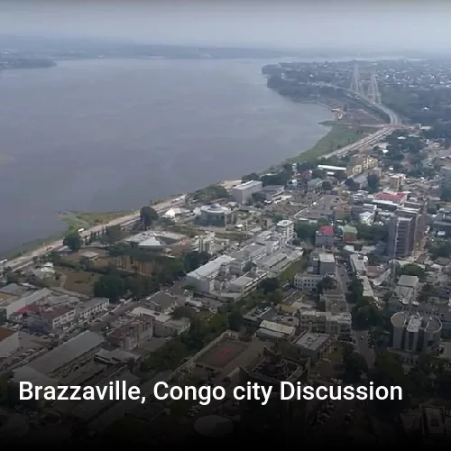 Brazzaville, Congo city Discussion