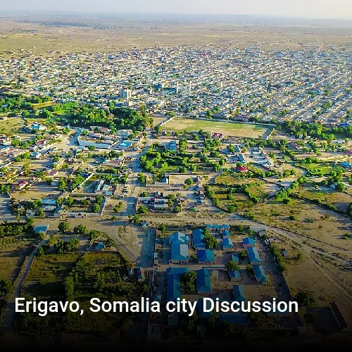 Erigavo, Somalia city Discussion