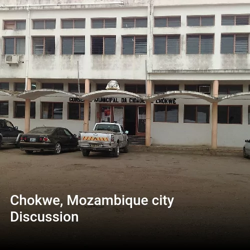 Chokwe, Mozambique city Discussion