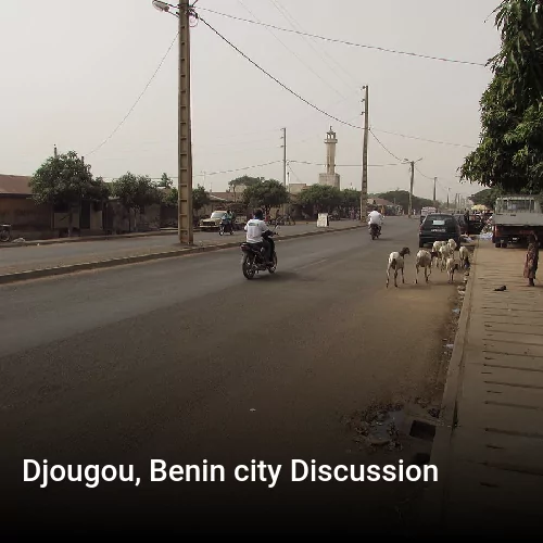 Djougou, Benin city Discussion