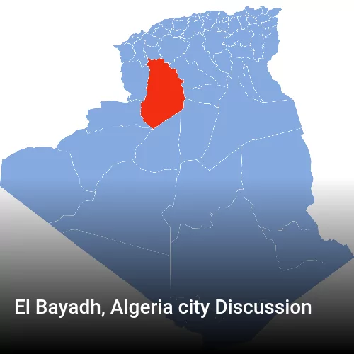 El Bayadh, Algeria city Discussion