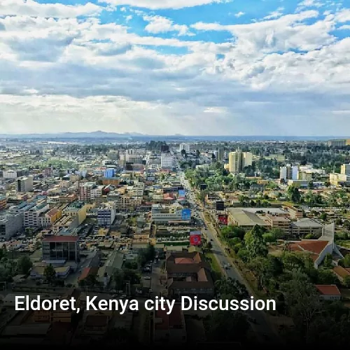 Eldoret, Kenya city Discussion