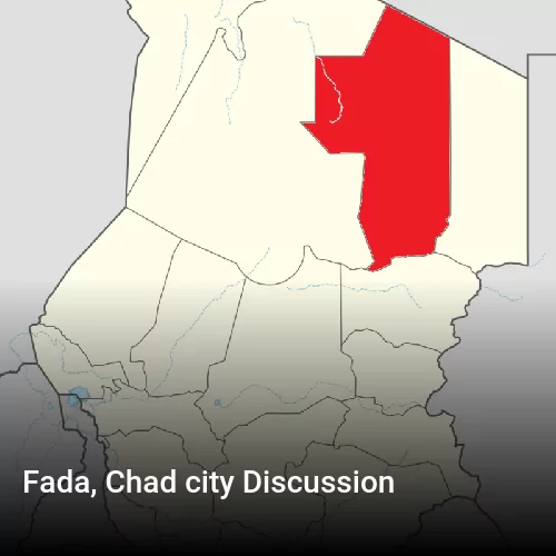 Fada, Chad city Discussion