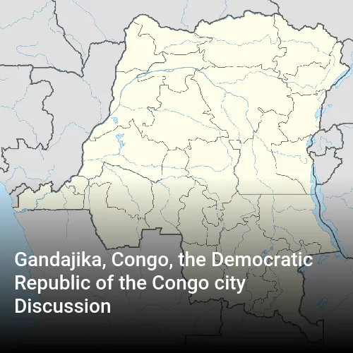 Gandajika, Congo, the Democratic Republic of the Congo city Discussion