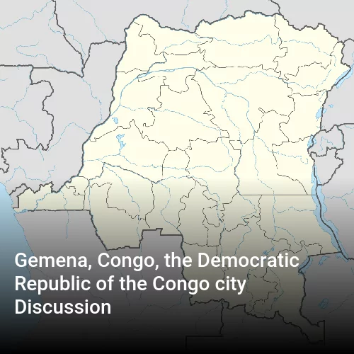 Gemena, Congo, the Democratic Republic of the Congo city Discussion