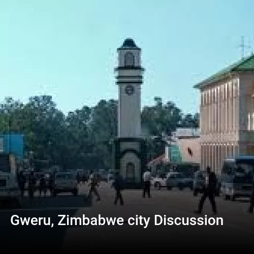 Gweru, Zimbabwe city Discussion