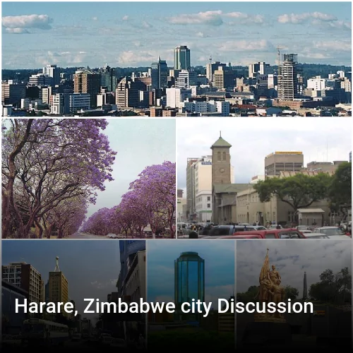 Harare, Zimbabwe city Discussion