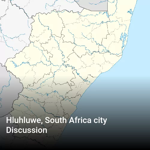 Hluhluwe, South Africa city Discussion