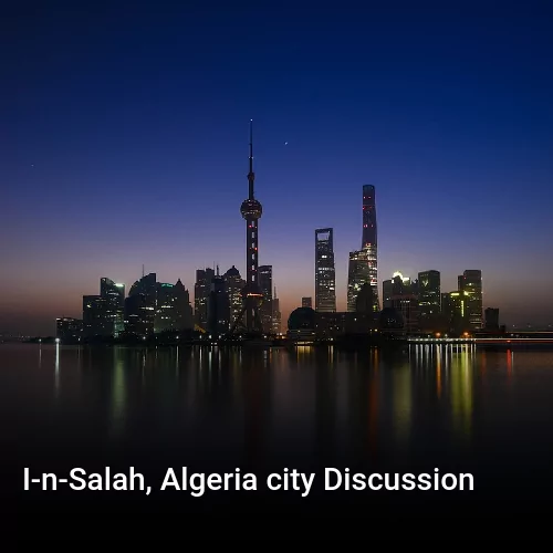 I-n-Salah, Algeria city Discussion