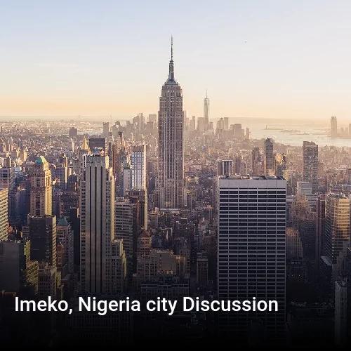 Imeko, Nigeria city Discussion