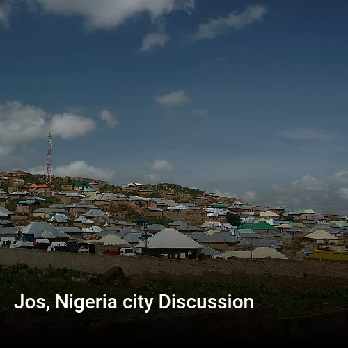 Jos, Nigeria city Discussion