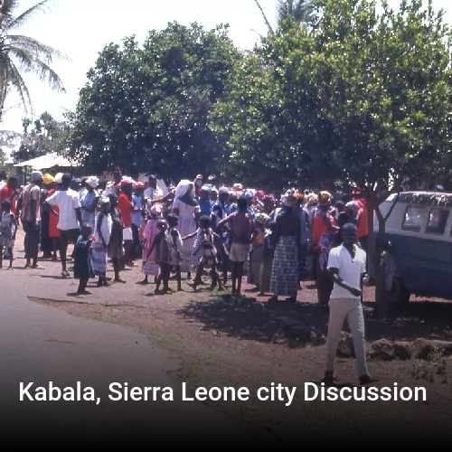 Kabala, Sierra Leone city Discussion
