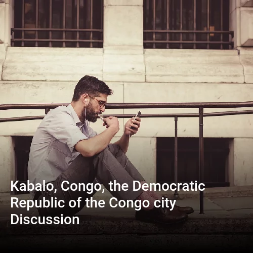 Kabalo, Congo, the Democratic Republic of the Congo city Discussion