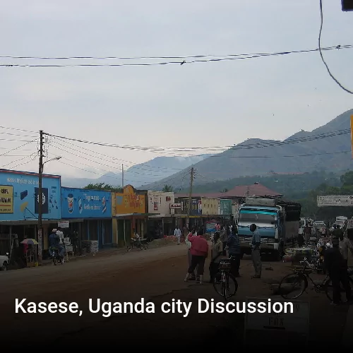 Kasese, Uganda city Discussion