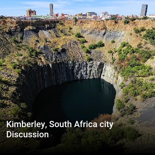 Kimberley, South Africa city Discussion