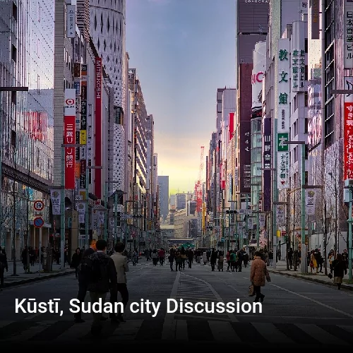 Kūstī, Sudan city Discussion