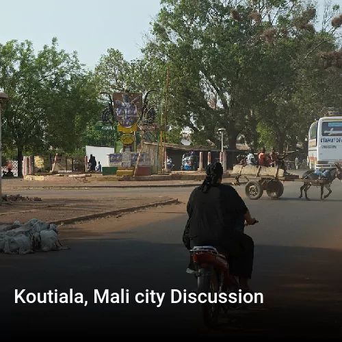 Koutiala, Mali city Discussion