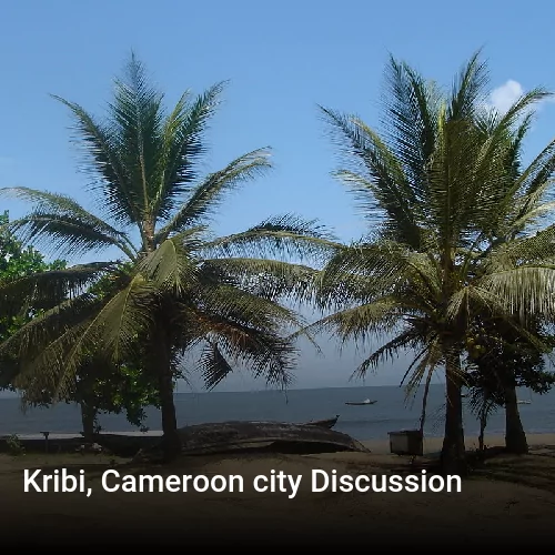 Kribi, Cameroon city Discussion