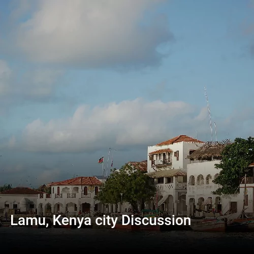 Lamu, Kenya city Discussion