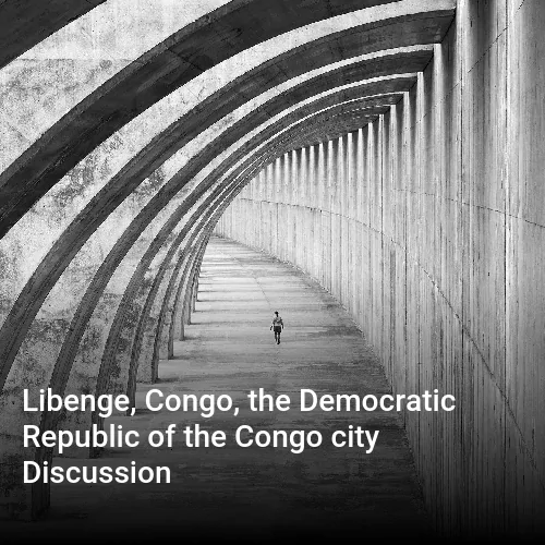 Libenge, Congo, the Democratic Republic of the Congo city Discussion