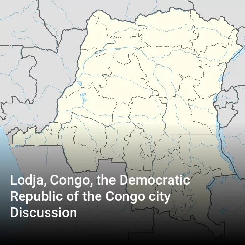 Lodja, Congo, the Democratic Republic of the Congo city Discussion