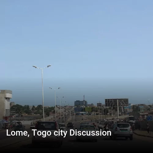 Lome, Togo city Discussion