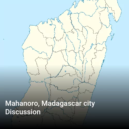 Mahanoro, Madagascar city Discussion