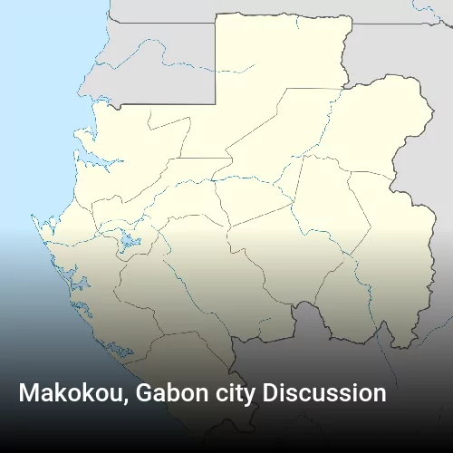 Makokou, Gabon city Discussion