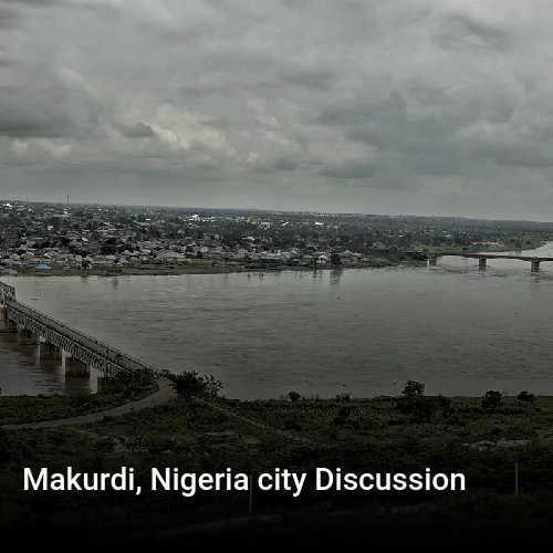 Makurdi, Nigeria city Discussion