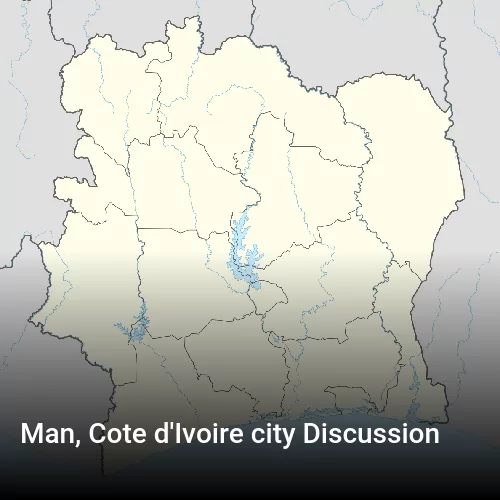 Man, Cote d'Ivoire city Discussion