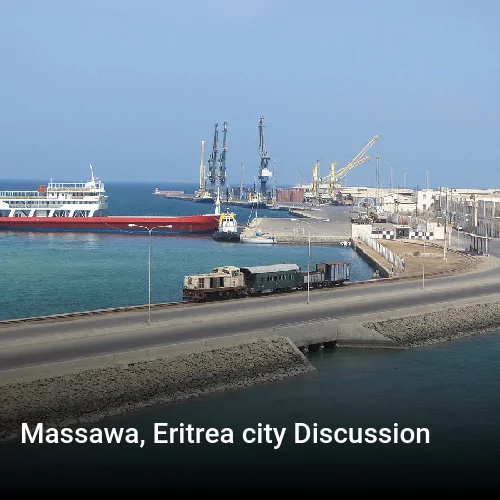 Massawa, Eritrea city Discussion