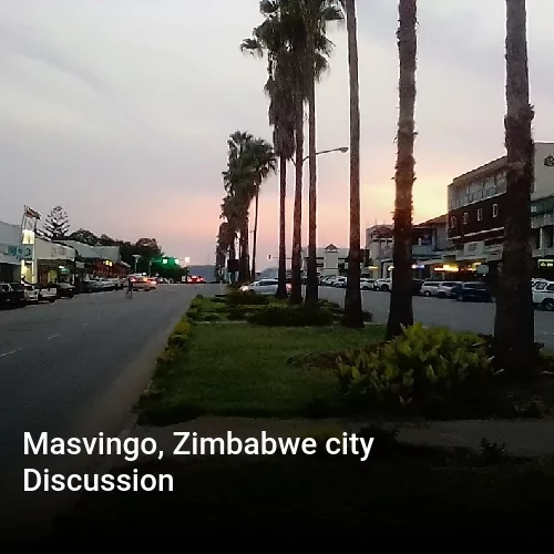Masvingo, Zimbabwe city Discussion