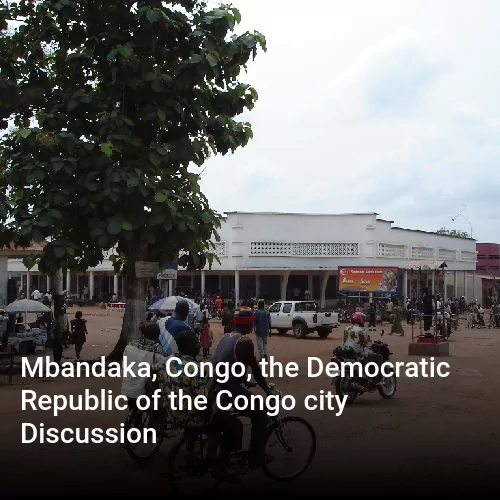 Mbandaka, Congo, the Democratic Republic of the Congo city Discussion
