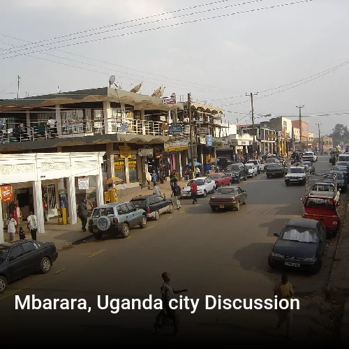 Mbarara, Uganda city Discussion