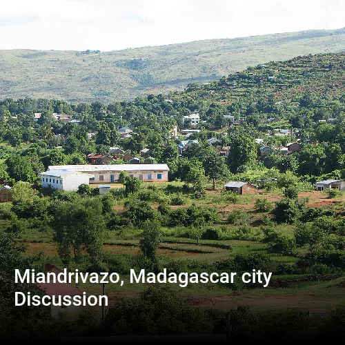 Miandrivazo, Madagascar city Discussion