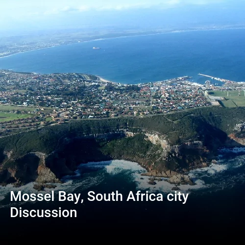 Mossel Bay, South Africa city Discussion