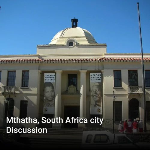 Mthatha, South Africa city Discussion